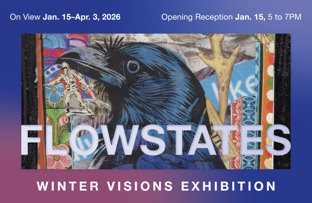 Winter Visions Exhibition: Flowstates